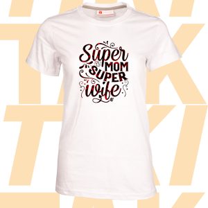 Тениска Super Mom Super Wife